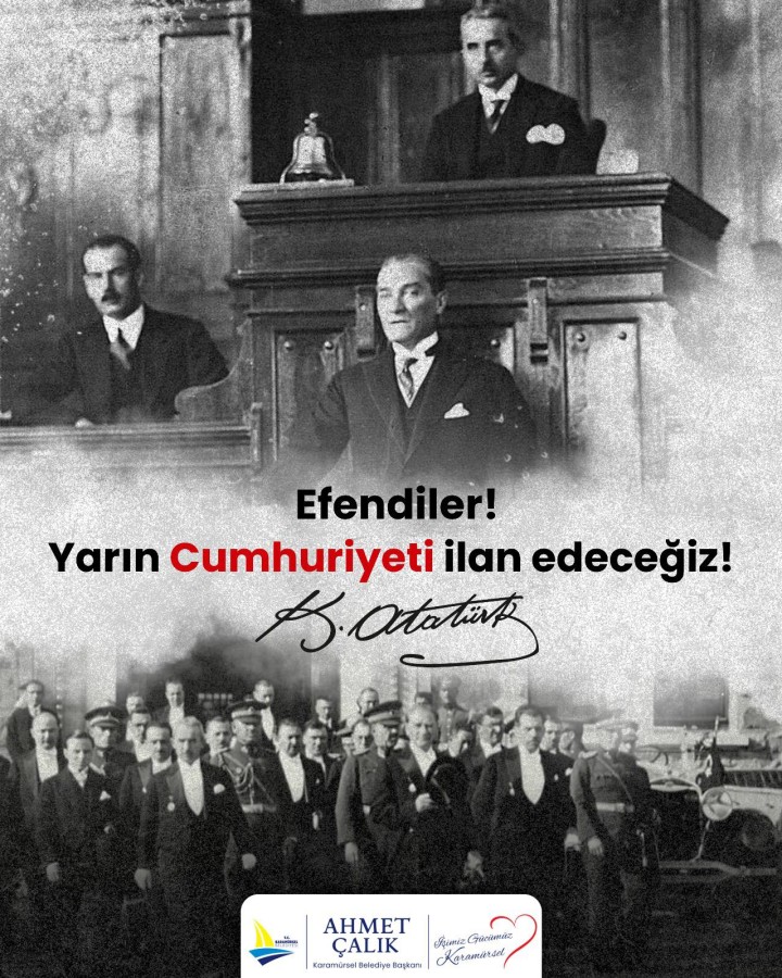 “Efendiler, yarın Cumhuriyet’i ilan edeceğiz!”